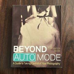 Beyond Auto Mode: A Guide to Taking Control of your Photography